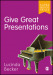 Give Great Presentations