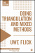 Doing Triangulation and Mixed Methods