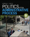 Politics of the Administrative Process