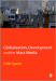 Globalization, Development and the Mass Media