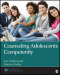 Counseling Adolescents Competently