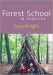 Forest School in Practice