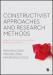 Constructivist Approaches and Research Methods