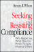 Seeking and Resisting Compliance