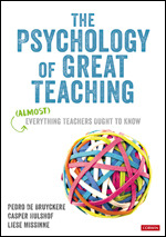 The Psychology of Great Teaching