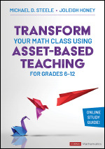 Transform Your Math Class Using Asset-Based Teaching for Grades 6-12