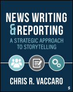 News Writing and Reporting: A Strategic Approach to Storytelling