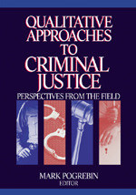 Qualitative Approaches to Criminal Justice