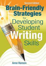 Brain-Friendly Strategies for Developing Student Writing Skills
