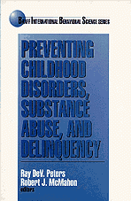 Preventing Childhood Disorders, Substance Abuse, and Delinquency