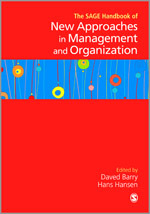 The SAGE Handbook of New Approaches in Management and Organization