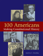 100 Americans Making Constitutional History