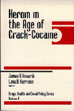 Heroin in the Age of Crack-Cocaine