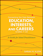 Connecting the Dots Between Education, Interests, and Careers, Grades 7–10