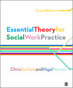 Essential Theory for Social Work Practice