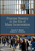 Prisoner Reentry in the Era of Mass Incarceration