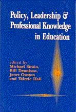 Policy, Leadership and Professional Knowledge in Education