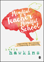 Mindful Teacher, Mindful School