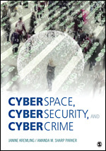 Cyberspace, Cybersecurity, and Cybercrime
