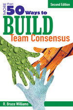 More Than 50 Ways to Build Team Consensus