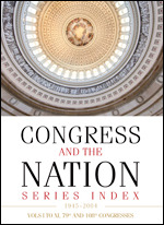 Congress and the Nation® Index 1945–2004, Vols. I–XI, 79th–108th Congresses