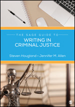 The SAGE Guide to Writing in Criminal Justice